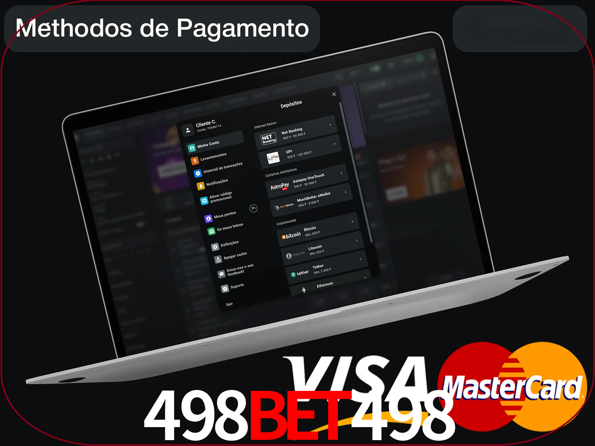 Use seu método de depósito preferido.